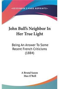 John Bull's Neighbor In Her True Light