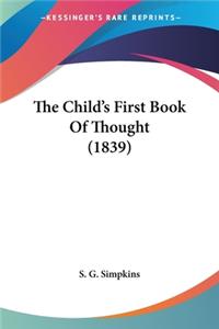 Child's First Book Of Thought (1839)