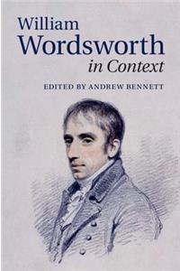 William Wordsworth in Context