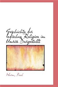 Geschichte Der Indischen Religion Im Umriss Dargestellt