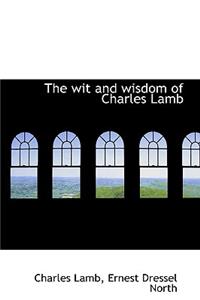 The Wit and Wisdom of Charles Lamb