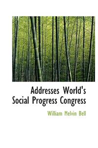Addresses World's Social Progress Congress