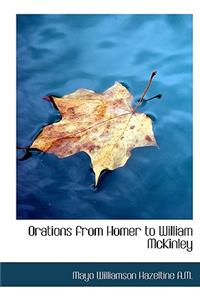Orations from Homer to William McKinley