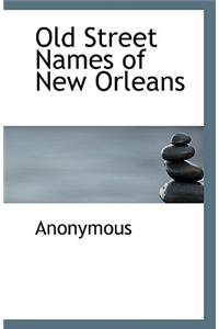 Old Street Names of New Orleans