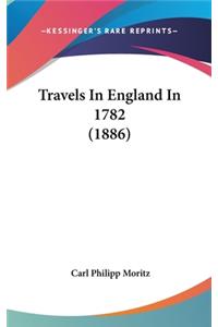 Travels in England in 1782 (1886)