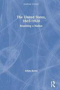 The United States, 1865-1920