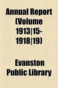 Annual Report (Volume 1913-15-1918-19)