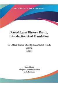 Rama's Later History, Part 1, Introduction And Translation