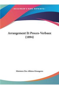 Arrangement Et Proces-Verbaux (1894)
