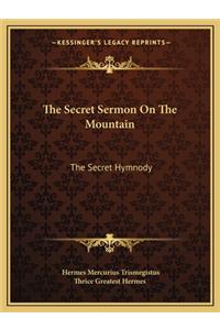 Secret Sermon On The Mountain