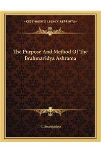 The Purpose and Method of the Brahmavidya Ashrama