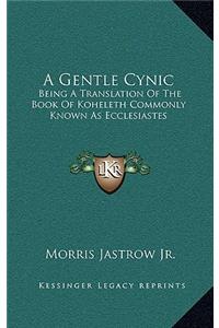 A Gentle Cynic