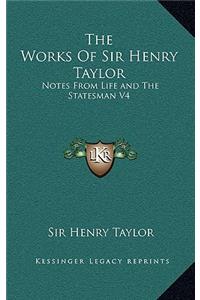 The Works of Sir Henry Taylor