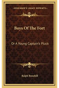 Boys of the Fort: Or a Young Captain's Pluck