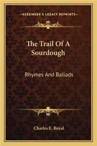 Trail Of A Sourdough