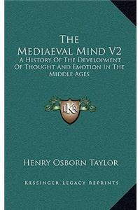 The Mediaeval Mind V2