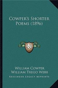 Cowper's Shorter Poems (1896)