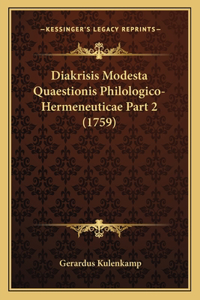 Diakrisis Modesta Quaestionis Philologico-Hermeneuticae Part 2 (1759)