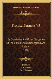 Practical Sermons V3