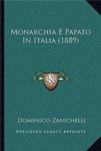 Monarchia E Papato In Italia (1889)