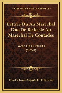 Lettres Du Au Marechal Duc De Belleisle Au Marechal De Contades