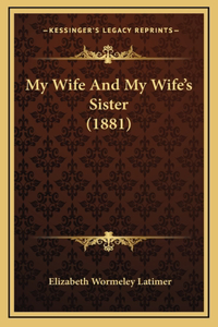 My Wife And My Wife's Sister (1881)