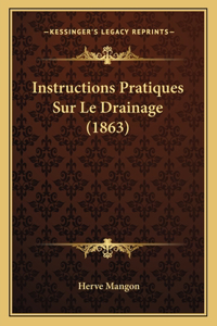 Instructions Pratiques Sur Le Drainage (1863)