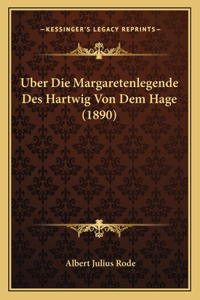 Uber Die Margaretenlegende Des Hartwig Von Dem Hage (1890)