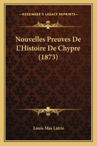 Nouvelles Preuves De L'Histoire De Chypre (1873)
