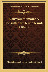 Nouveau Memoire A Consulter Du Jeune Jesuite (1829)