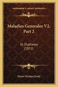 Maladies Generales V2, Part 2