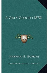 A Grey Cloud (1878)
