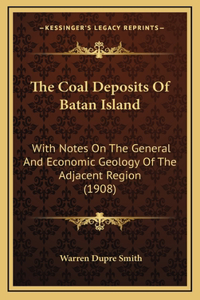 The Coal Deposits Of Batan Island