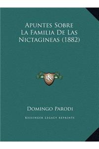 Apuntes Sobre La Familia De Las Nictagineas (1882)