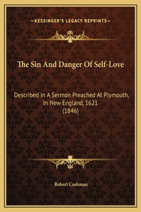 Sin And Danger Of Self-Love