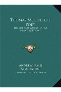 Thomas Moore the Poet