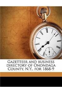 Gazetteer and Business Directory of Onondaga County, N.Y., for 1868-9
