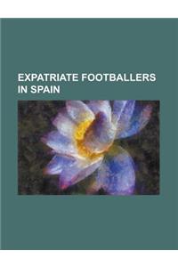 Expatriate Footballers in Spain