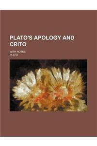 Plato's Apology and Crito; With Notes