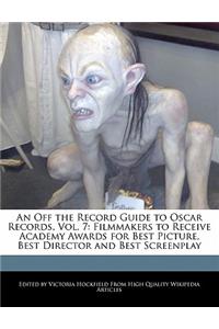 An Off the Record Guide to Oscar Records, Vol. 7