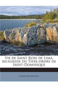 Vie de Saint Rose de Lima, religieuse du Tiers-ordre de Saint-Dominique