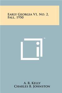 Early Georgia V1, No. 2, Fall, 1950