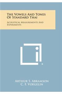 Vowels and Tones of Standard Thai