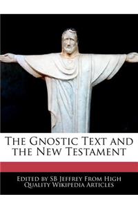 The Gnostic Text and the New Testament
