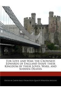 For Love and War