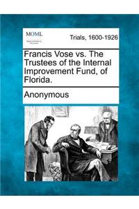 Francis Vose vs. the Trustees of the Internal Improvement Fund, of Florida.