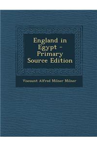 England in Egypt - Primary Source Edition