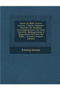 Poesie Di Mille Autori Intorno a Dante Alighieri