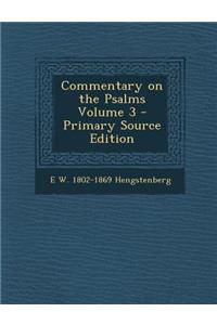 Commentary on the Psalms Volume 3