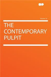 The Contemporary Pulpit Volume 10